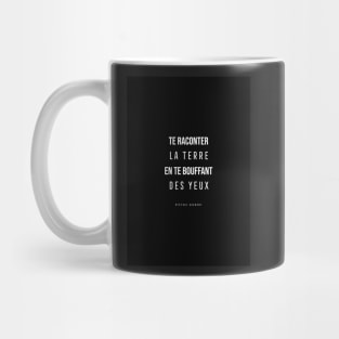 Tell you about the land while puffing your eyes - Renaud - winning mistral Mug